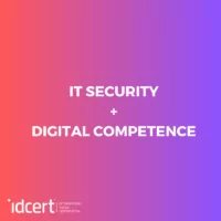 IT-SECURITY + DIGITAL COMPETENCE